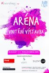 ARÉNA - VNITŘNÍ VÝSTAVBA ARÉNA - VNITŘNÍ VÝSTAVBA