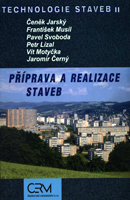 Technologie staveb II - Příprava a realizace staveb