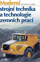Moderní strojní technika a technologie zemních prací